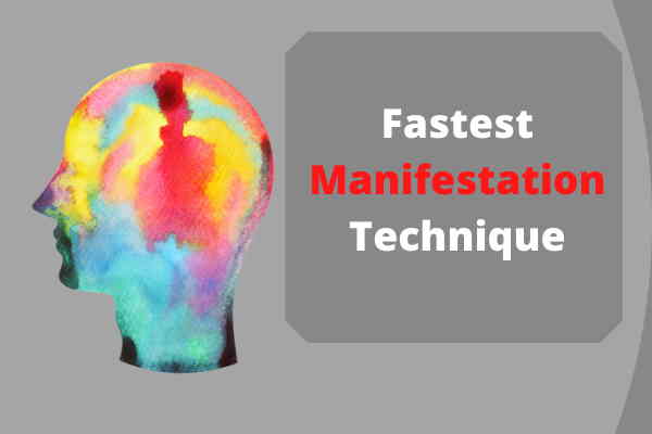 Fastest Manifestation Technique